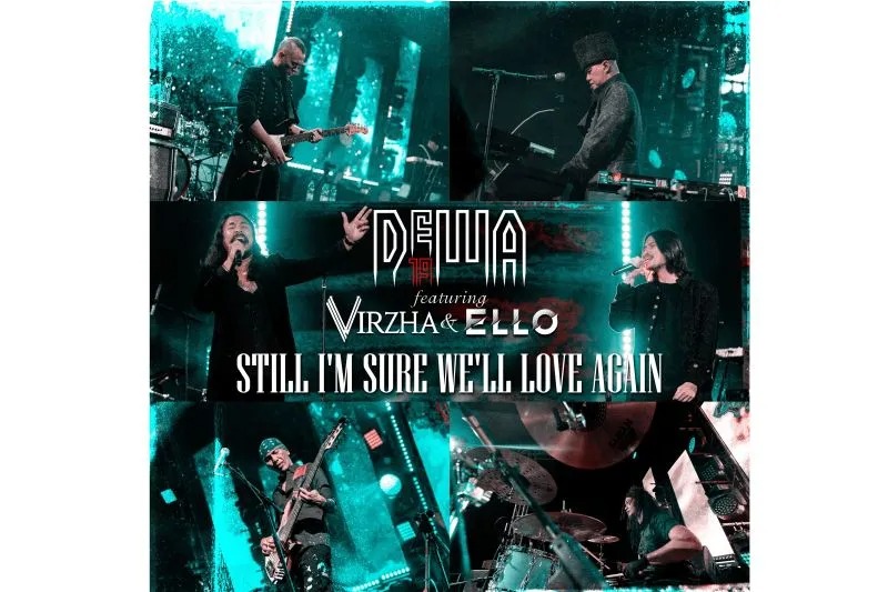 Poster lagu “Still I’m Sure We’ll Love Again” yang dirilis kembali oleh Dewa19 menampilkan duet Ello dan Virzha, Jumat (05/08/2022)